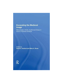 Excavating the Medieval Image - 9780815388951