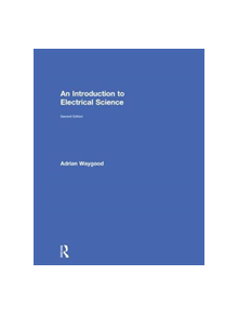 An Introduction to Electrical Science - 9780815391821