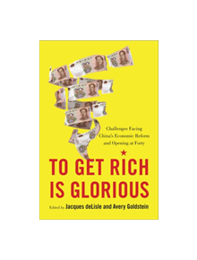 To Get Rich is Glorious - 9780815737254
