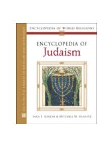 Encyclopedia of Judaism - 9780816054572