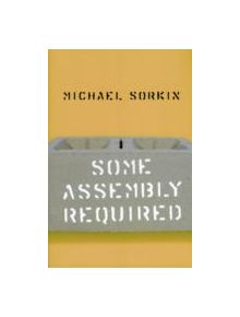 Some Assembly Required - 9780816634835