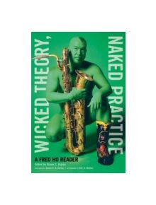 Wicked Theory, Naked Practice - 9780816656844