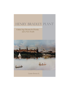 Henry Bradley Plant - 9780817320379