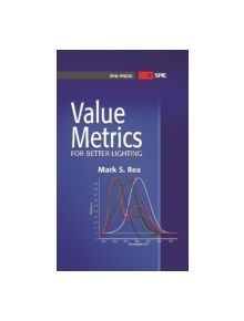 Value Metrics for Better Lighting - 9780819493224