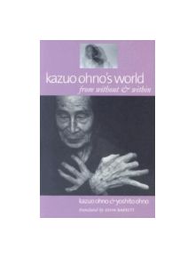 Kazuo Ohno's World - 9780819566942