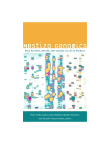Mestizo Genomics - 9780822356592