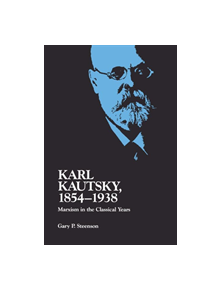 Karl Kautsky, 1854-1938 - 9780822954439