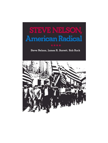 Steve Nelson, American Radical - 9780822954712