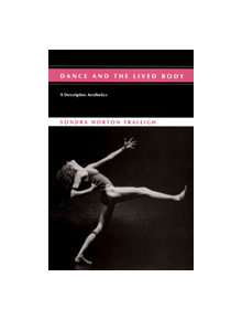 Dance and the Lived Body - 9780822955795