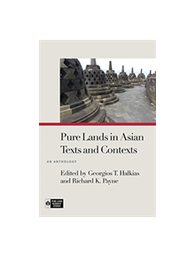 Pure Lands in Asian Texts and Contexts - 9780824873097