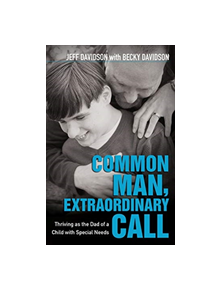 Common Man, Extraordinary Call - 9780825445453
