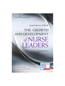 The Growth and Development of Nurse Leaders - 9780826123893