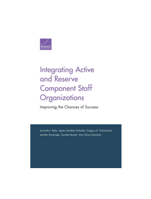 Integrating Active and Reserve Componet Staff Organizations - 9780833098283