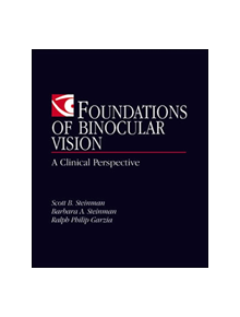 Foundations of Binocular Vision: A Clinical Perspective - 9780838526705
