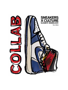 Sneakers x Culture: Collab - 9780847865789