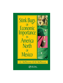 Stink Bugs of Economic Importance in America North of Mexico - 9780849300714