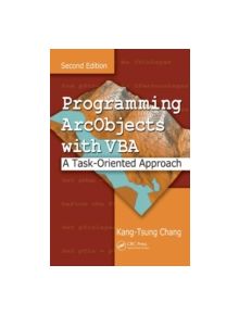 Programming ArcObjects with VBA - 9780849392832