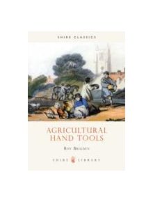 Agricultural Hand Tools - 9780852636305