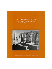 Old Nubian Texts from Qasr Ibrim - 9780856981005