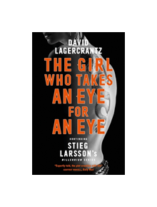 The Girl Who Takes an Eye for an Eye - 9780857056436