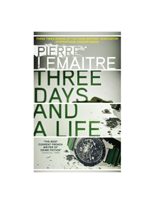 Three Days and a Life - 9780857056658