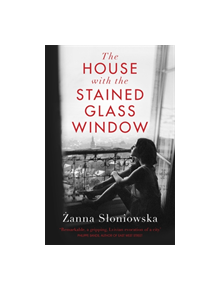 The House with the Stained-Glass Window - 9780857057143