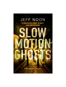 Slow Motion Ghosts - 9780857525628
