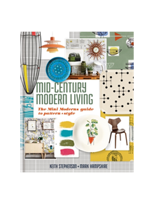 Mid-Century Modern Living - 9780857835215