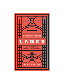 A Brief History of Lager - 9780857835239
