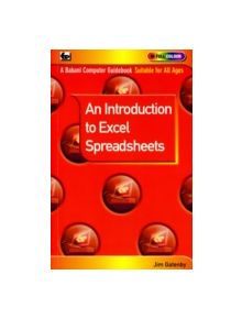 An Introduction to Excel Spreadsheets - 9780859347013