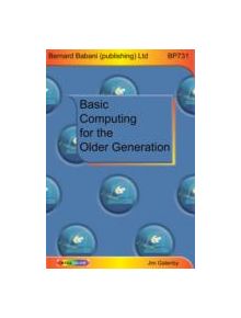 Basic Computing for the Older Generation - 9780859347310