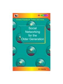 Social Networking for the Older Generation - 9780859347341