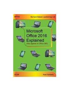 Microsoft Office 2016 Explained - 9780859347624
