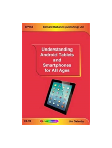 Understanding Android Tablets and Smartphones for All Ages - 9780859347631