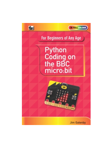 Python Coding on the BBC Micro:Bit - 9780859347716