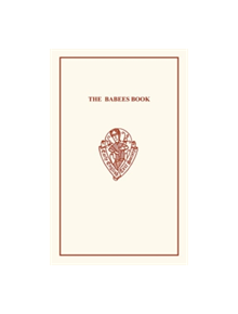 The Babees Book: Manners & Meals in Olden Time - 9780859918190