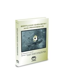 Beryllium Chemistry and Processing - 9780871707215