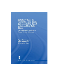 Scholars' Guide to Humanities and Social Sciences in the Soviet Union and the Baltic States - 9780873328319
