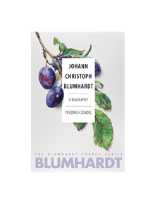 Johann Christoph Blumhardt - 9780874862416