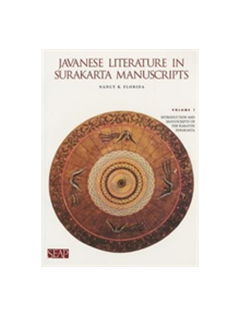Javanese Literature in Surakarta Manuscripts - 9780877276036