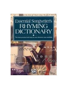 ESSENTIAL SONGWRITERS RHYMING DICTIONARY - 9780882847290