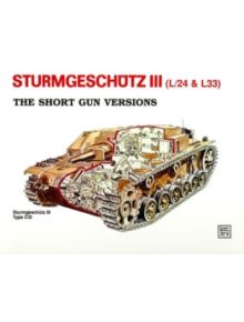 Sturmgeschutz III - Short Gun Versions - 9780887403507