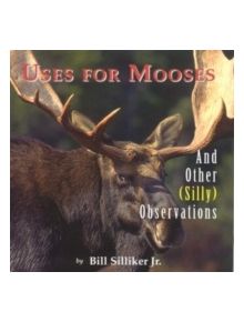 Uses for Mooses - 9780892724840