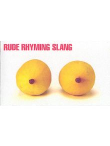 Rude Rhyming Slang - 9780902920835