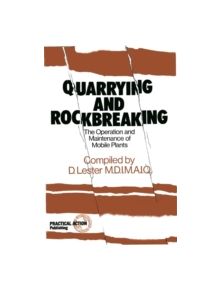 Quarrying and Rockbreaking - 9780903031806