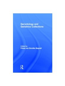 Gerontology and Geriatrics Collections - 9780917724534