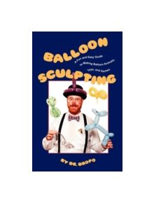 Balloon Sculpting - 9780941599832