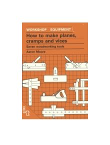 How to Make Planes, Cramps and Vices - 9780946688982