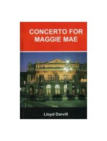 Concerto for Maggie Mae - 9780955485725