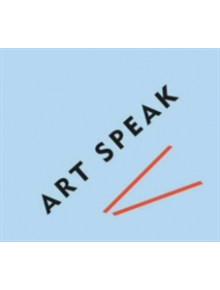 Art Speak - 9780956441966